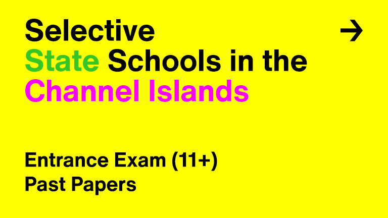 Entrance Exam (11+) Past Papers Selective State Schools in the Channel Islands