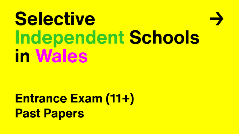 Entrance Exam (11+) Past Papers Selective Independent Schools in Wales